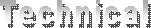 Technical